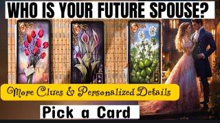 WHO IS YOUR FUTURE SPOUSE  ? More Clues & Personalized Details. PICK A CARD   #tarotreading