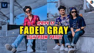 FADED GRAY LIGHTROOM PRESET | INSTAGRAM TRENDING | Asif omar | FREE LIGHTROOM PRESET | #32