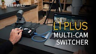 Introducing FEELWORLD L1 PLUS Multi Camera Video Switcher Touch PTZ Control 4K Input Live Streaming