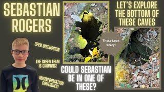 Where Are You Sebastian? Updates & Correcting Some Misinformation! #SebastianRogers #SethRogers