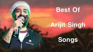 Best Of Arijit Singh | Arijit Singh Songs | Arijit Singh Top 10 Songs | Arijit Singh Audio Jukebox