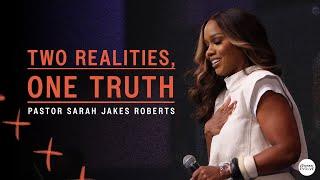 Two Realities, One Truth x Sarah Jakes Roberts