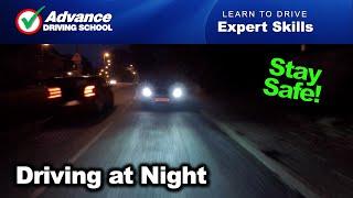 Driving at Night  |  Learn to drive: Expert skills