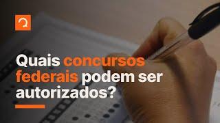 Concursos federais: quais editais podem ser autorizados? | Notícias de concurso #aovivo