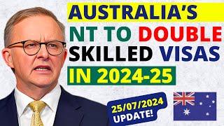 Australia’s Northern Territory to Double Skilled Visas in 2024-25