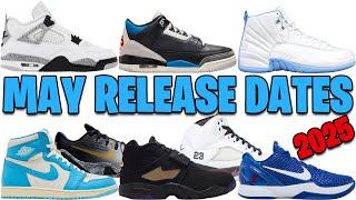 MAY 2025 AIR JORDAN + NIKE SNEAKER RELEASE DATES 