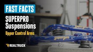 SuperPro Fixed Offset Upper Control Arms Fast Facts