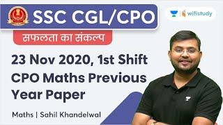 SSC CPO Previous Year Paper | 23 Nov 2020, 1st Shift | Maths | SSC CGL/CPO 2022 | Sahil Khandelwal