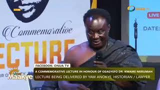 [FULL LECTURE]Lawyer Yaw A Frimpong on the unravelling of the mysteries surrounding Osagyefo's death