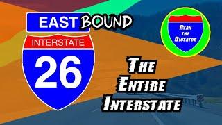 I-26 EASTBOUND: The Entire Interstate