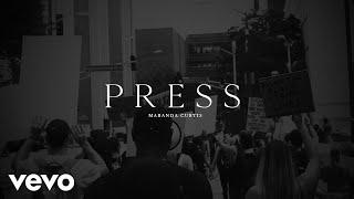 Maranda Curtis - Press (Official Music Video)