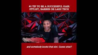 #1Tip to becoming a successful Hair Stylist, Barber, Esthetician or Nail Tech: Be Professional!