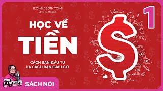 [Sách nói] Học Về Tiền - Phần 1 | Thùy Uyên