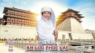 Bế Quan - ÂM LƯU PHÚC LẠC - Buổi Sáng ngày 02.07.2567 (PL) | GURUJI SAGARRUMAGARMATHA