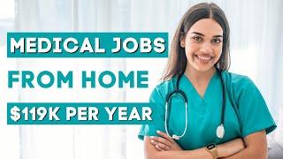 Top 9 Medical Remote Jobs | Work-from-Home Healthcare Careers 2022