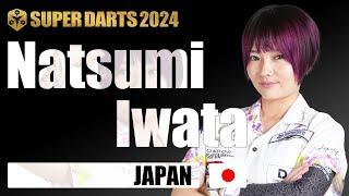 【Natsumi Iwata】 SUPER DARTS 2024 -Player Video-