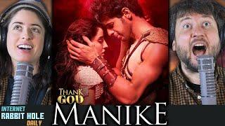 Manike: Thank God Song REACTION!!! | Nora Fatehi, Sidharth Malhotra | Ajay Devgn