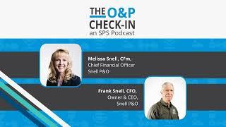 The O&P Check-in: an SPS Podcast | Managing a Family Owned O&P Clinic with Frank & Melissa Snell