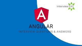 Angular Interview Questions and Answers  | Angular 2 | Most Asked angular Interview Questions |