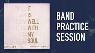 Practice Session | It Is Well With My Soul | Electric Guitar, Bass, Piano, Drums