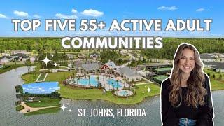 St. John’s Florida Top Five 55+ Active Adult Communities | Retiring in Florida