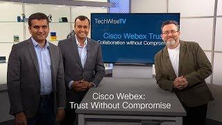 Cisco Webex: Trust Without Compromise