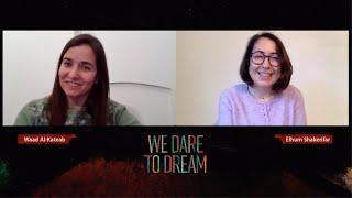 Elhum Shakerifar chats with Waad Al Kateab on her new film "We Dare to Dream"