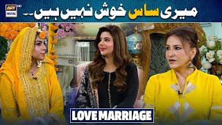 Side effects of 'LOVE MARRIAGE'  | Saba Faisal | Good Morning Pakistan
