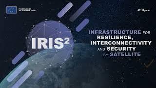 IRIS²: the new EU Secure Satellite Constellation