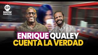 ENRIQUE QUALEY CONFIESA Y Y SE RECONOCE LO QUE NADIE SABÍA!