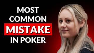 The #1 Most Common Mistake Poker Players Make