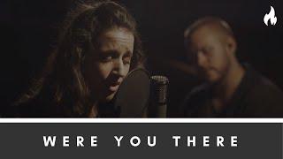 Were You There feat. Andrea Thomas by The Vigil Project | Series 1