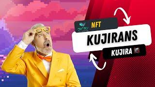 KUJRANS, les NFT débarquent sur KUJIRA...enfin presque