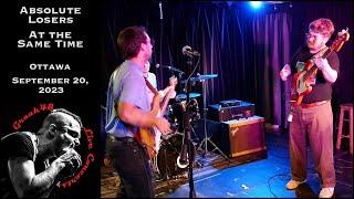 Absolute Losers - "At the Same Time" (new song) - Ottawa - September 20, 2023