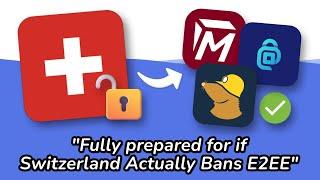 Preparing if Switzerland Actually Bans E2EE - Privacy Wins Of The Week!