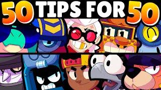 50 Tips for 50 Brawlers! 