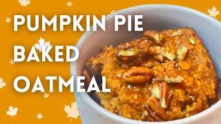 Pumpkin Spice Baked Oatmeal | Ginger Snap Kitchen