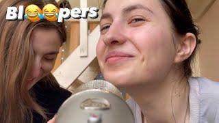 Asmr BLOOPERS 