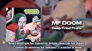 Deep Fried Frenz - MF DOOM | Subtitulada en español