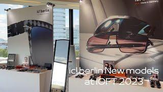 ic berlin's new eyewears at IOFT 2023 held at Tokyo Big Sight October 10, 2023