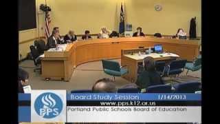 PPS Board of Education, 01/14/13 Study Session Part 2 of 2