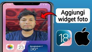 Come aggiungere widget foto su iPhone iOS 18