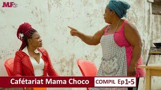 Cafétéria Mama Choco de Mamiton - Compil Ep#1 - Ep#5 - Une Web serie africaine