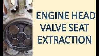 # ENGINE HEAD VALVE SEAT EXTRATION # REMOVING TOOLS # EASY WAY & SAFE METHOD # DIESEL LOCOMOTIVE #