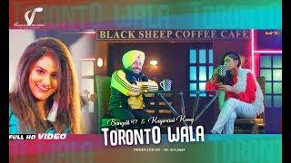 Toronto Wala - Full Video | Sangdil 47 & Kayenaat Kang | Latest Video Song 2019 | Vvanjhali Records