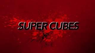 Super Cubes Trailer