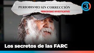 Martín Sombra: El último gu3rriller0 vivo de las F4RC y sus secretos | Periodismo Sin Corrección