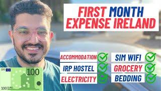 First month expense in Ireland   | Indian Students in Ireland