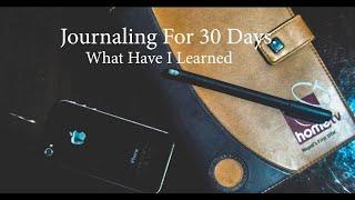 Journaling For 30 Days ? | What Have I Learned After Journaling?