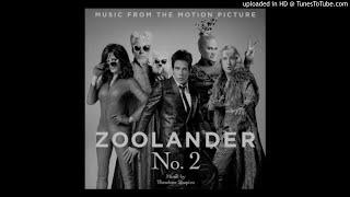 Zoolander 2 - All's Well That Ends Well - Theodore Shapiro